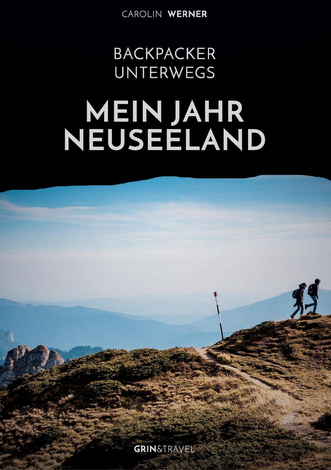 Cover: 9783656378297 | Backpacker unterwegs: Mein Jahr Neuseeland | Carolin Werner | Buch