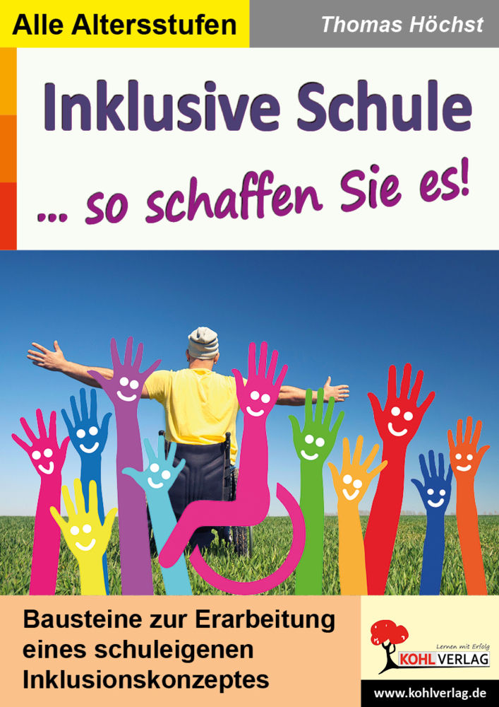 Cover: 9783960404477 | Inklusive Schule | ... so schaffen Sie es!. Alle Altersstufen | Höchst