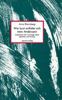 Cover: 9783924652210 | Wie bunt entfaltet sich mein Anderssein | Anna Rheinsberg | Buch