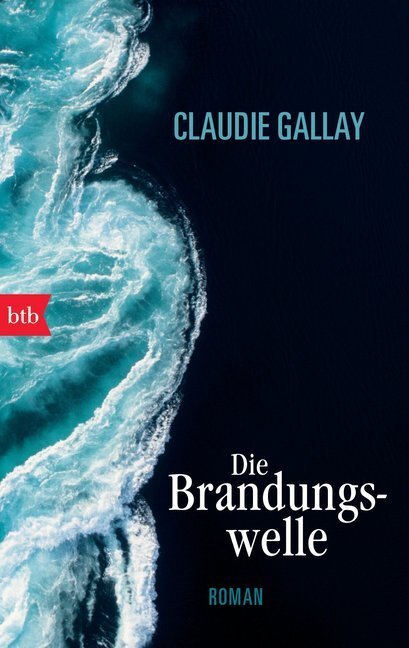 Cover: 9783442743131 | Die Brandungswelle | Roman | Claudie Gallay | Taschenbuch | 560 S.