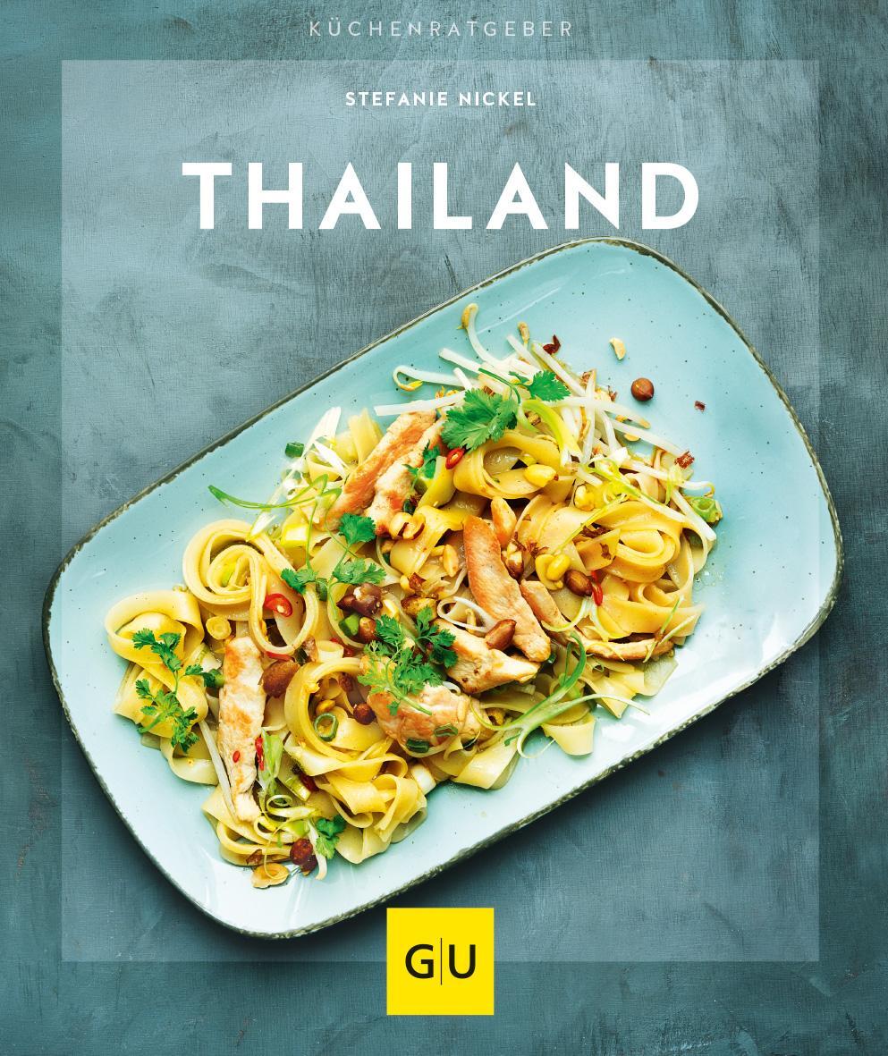 Cover: 9783833873010 | Thailand | Stefanie Nickel | Taschenbuch | GU KüchenRatgeber | 64 S.