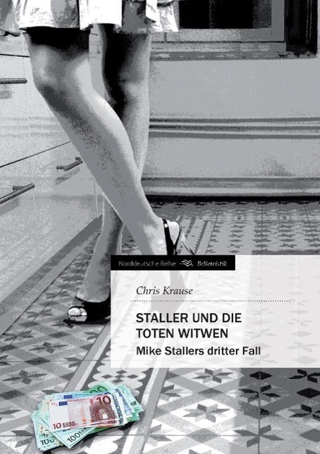 Cover: 9783849597313 | Staller und die toten Witwen | Mike Stallers dritter Fall | Krause