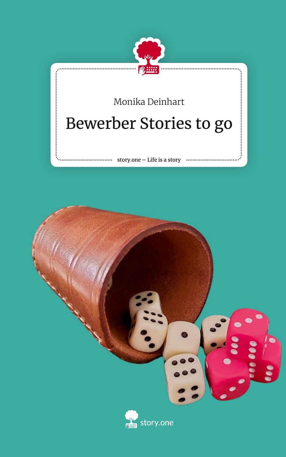 Cover: 9783711517517 | Bewerber Stories to go. Life is a Story - story.one | Monika Deinhart