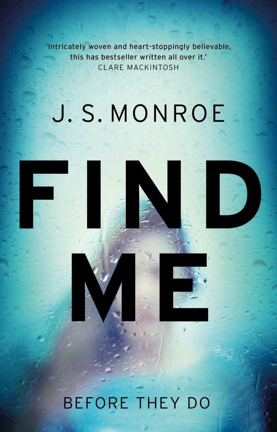 Cover: 9781784978075 | Find Me | J. S. Monroe | Taschenbuch | 400 S. | Englisch | 2017