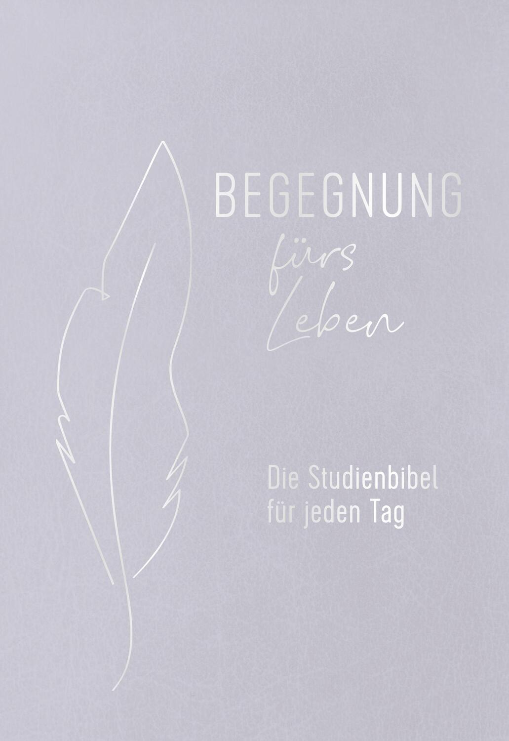 Cover: 9783417020236 | Begegnung fürs Leben, Leder | Die Studienbibel für jeden Tag | Buch