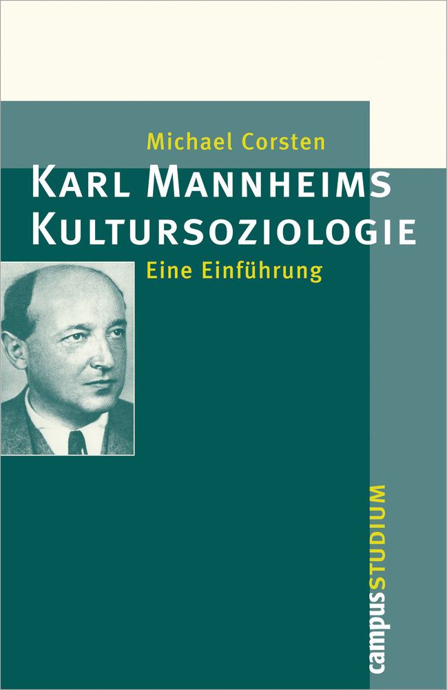 Cover: 9783593391564 | Karl Mannheims Kultursoziologie | Eine Einführung | Michael Corsten