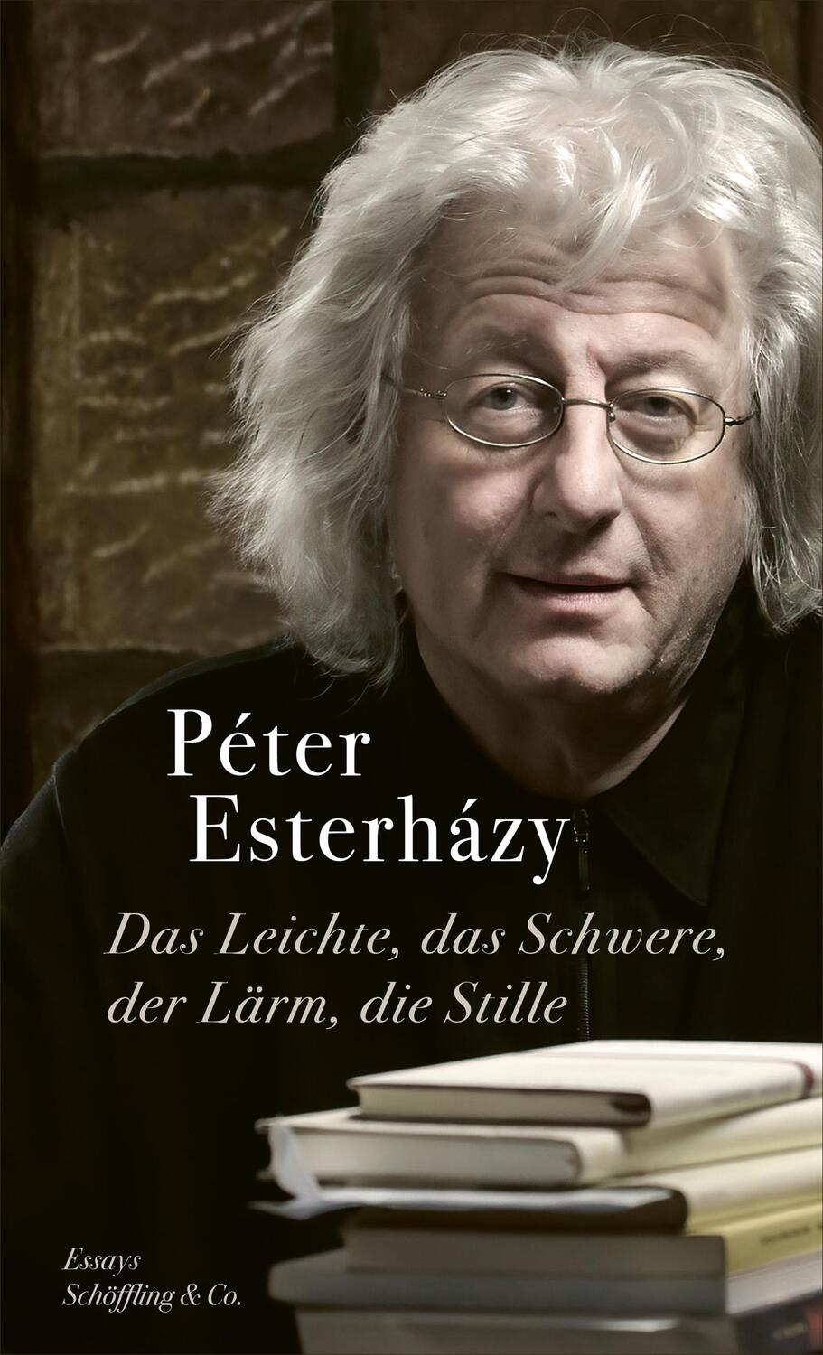 Cover: 9783895613685 | Das Leichte, das Schwere, der Lärm, die Stille | Péter Esterházy