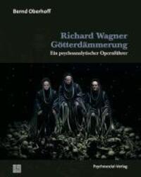 Cover: 9783837921359 | Richard Wagner: Götterdämmerung | Bernd Oberhoff | Taschenbuch | 2012
