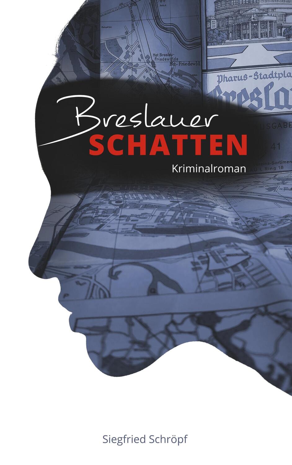 Cover: 9783948386009 | Breslauer Schatten | Ein unentdeckter Mordfall | Siegfried Schröpf