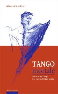 Cover: 9783831120468 | Tango Mortale | Albrecht Schnitzer | Taschenbuch | Paperback | 288 S.