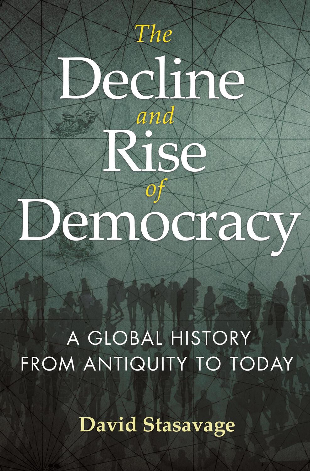Cover: 9780691228976 | The Decline and Rise of Democracy | David Stasavage | Taschenbuch
