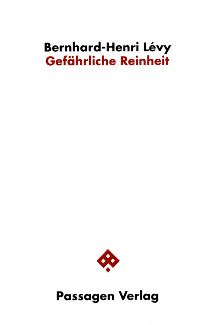 Cover: 9783851651799 | Gefährliche Reinheit | Passagen Philosophie | Lévy (u. a.) | Buch