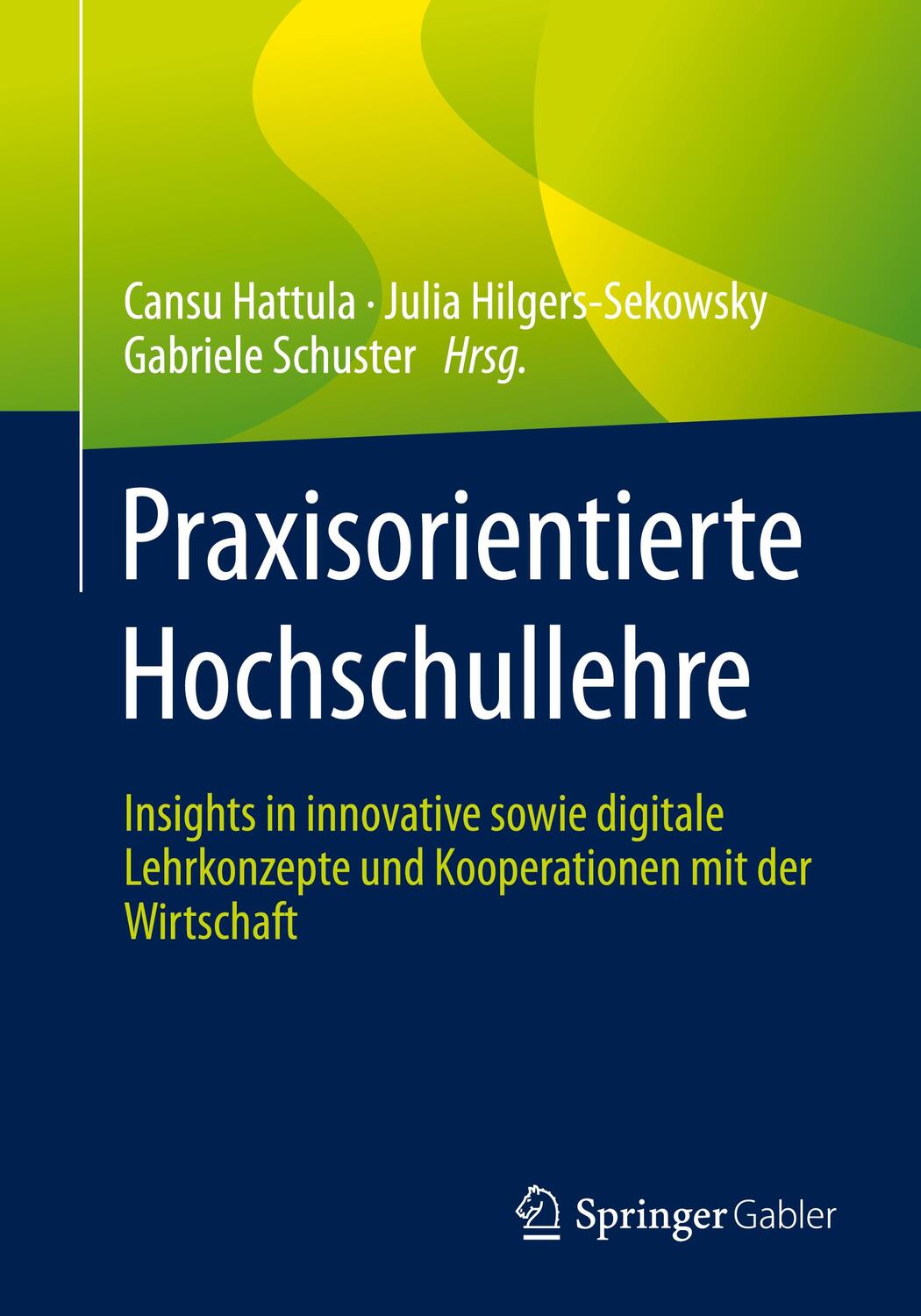 Cover: 9783658323929 | Praxisorientierte Hochschullehre | Cansu Hattula (u. a.) | Taschenbuch