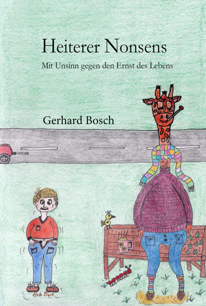 Cover: 9783038770756 | Heiterer Nonsens | Mit Unsinn gegen den Ernst des Lebens | Bosch