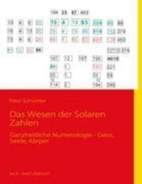 Cover: 9783839168370 | Das Wesen der Solaren Zahlen | Peter Schneider | Taschenbuch
