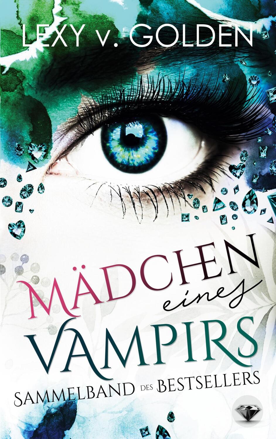 Cover: 9783752673586 | Mädchen eines Vampirs | Lexy v. Golden | Taschenbuch | Books on Demand