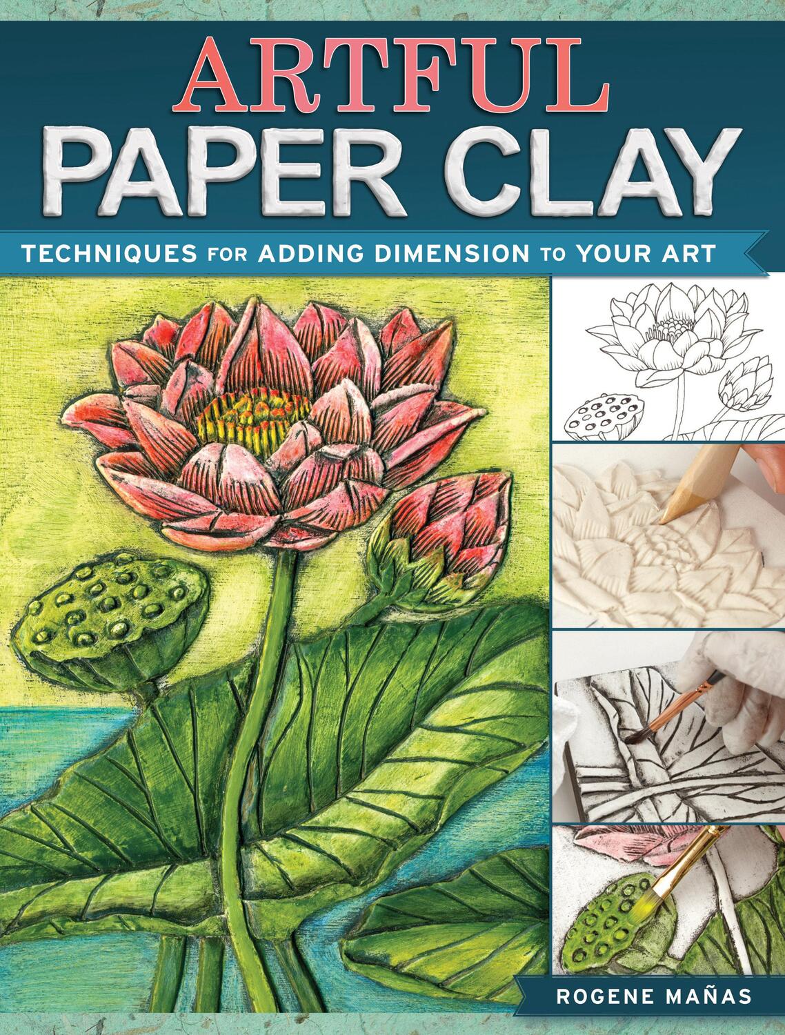 Cover: 9781440341304 | Artful Paper Clay | Techniques for Adding Dimension to Your Art | Buch