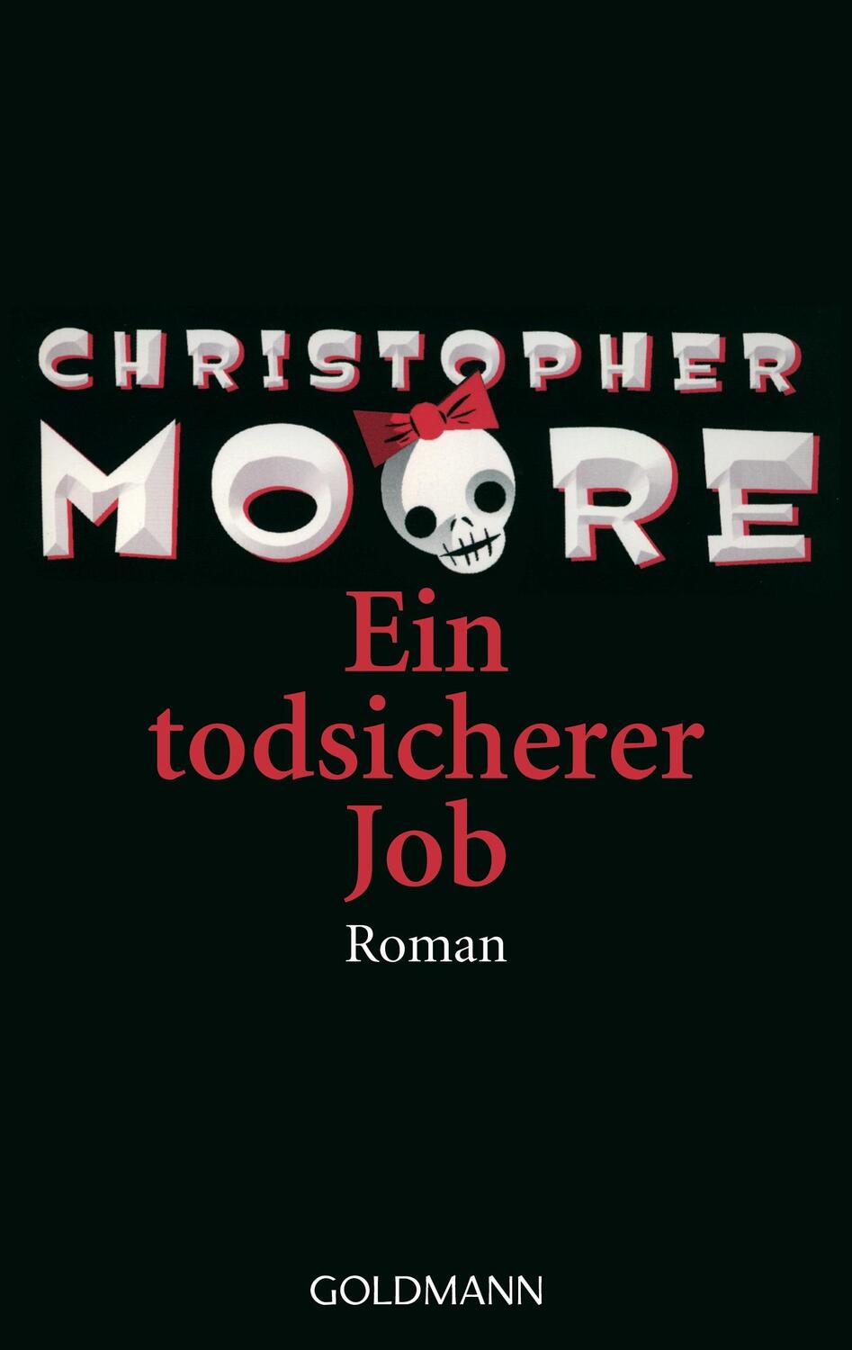 Cover: 9783442542253 | Ein todsicherer Job | Christopher Moore | Taschenbuch | Deutsch | 2006