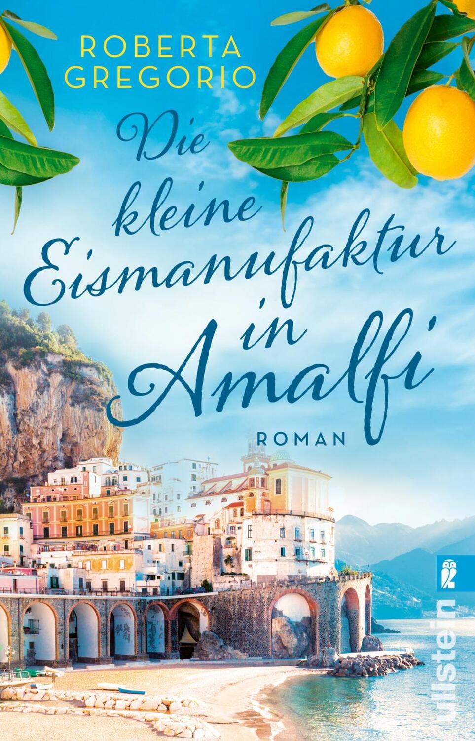 Cover: 9783548064451 | Die kleine Eismanufaktur in Amalfi | Roberta Gregorio | Taschenbuch