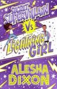 Cover: 9781407193328 | Lightning Girl 3: Secret Supervillain | Alesha Dixon | Taschenbuch