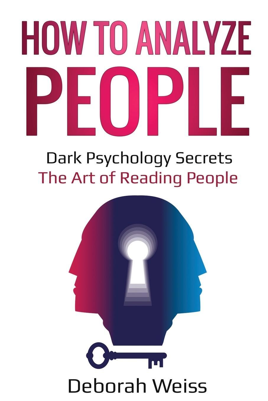 Cover: 9781087863870 | How to Analyze People | Deborah Weiss | Taschenbuch | Paperback | 2020