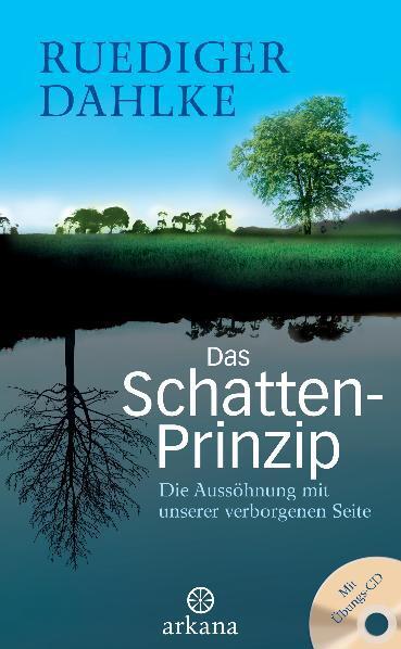 Cover: 9783442338818 | Das Schatten-Prinzip | Ruediger Dahlke | Buch | Deutsch | 2010