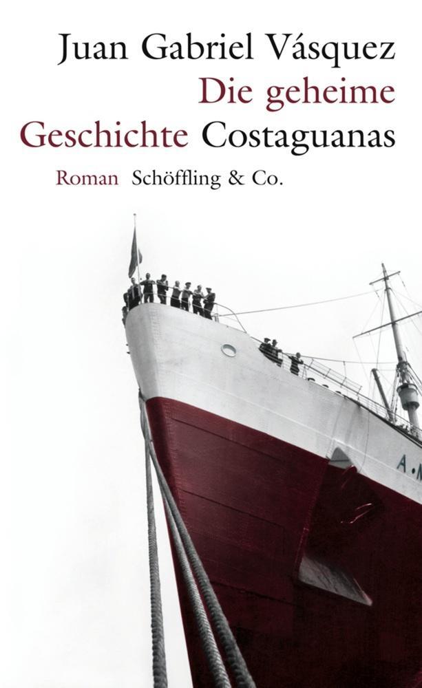 Cover: 9783895610066 | Die geheime Geschichte Costaguanas | Juan Gabriel Vásquez | Buch
