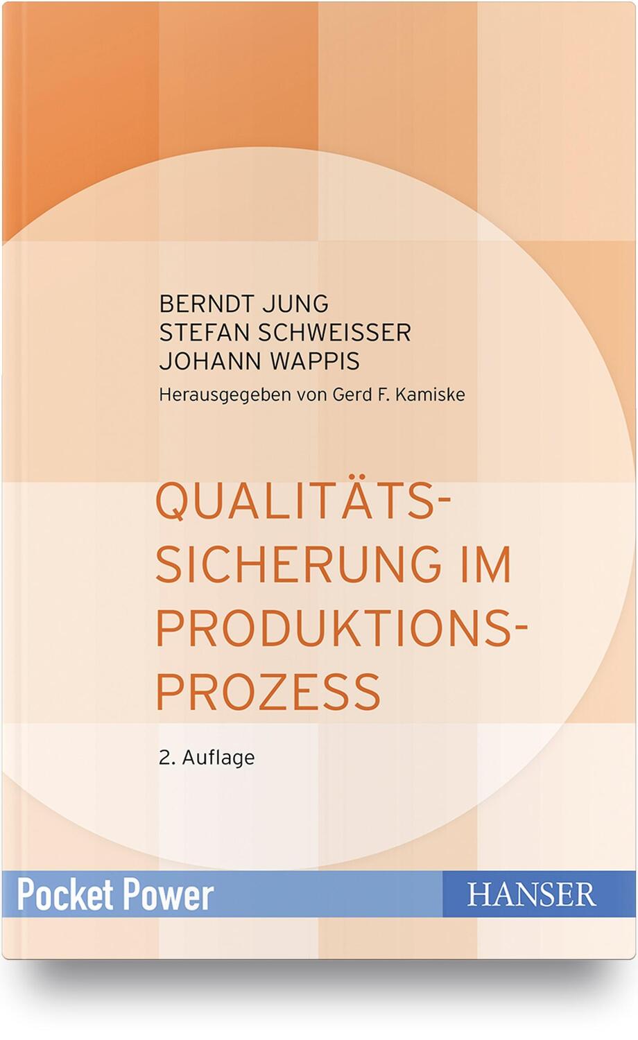 Cover: 9783446461529 | Qualitätssicherung im Produktionsprozess | Berndt Jung (u. a.) | Buch