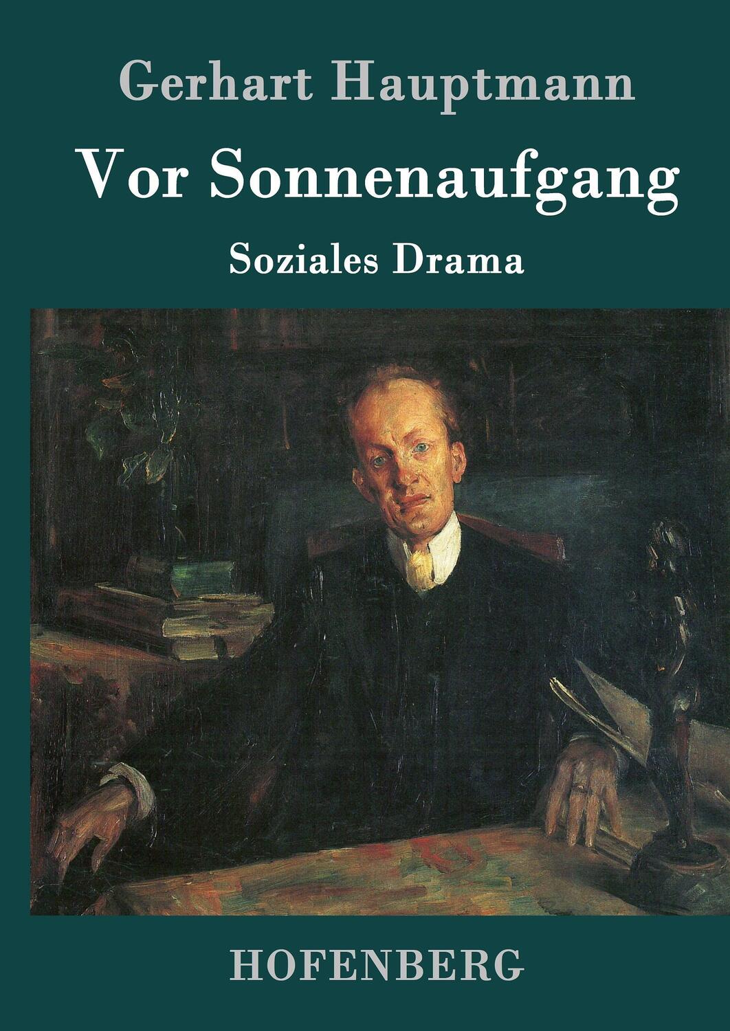 Cover: 9783861999263 | Vor Sonnenaufgang | Soziales Drama | Gerhart Hauptmann | Buch | 104 S.
