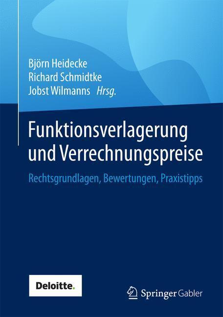 Cover: 9783658090258 | Funktionsverlagerung und Verrechnungspreise | Björn Heidecke (u. a.)