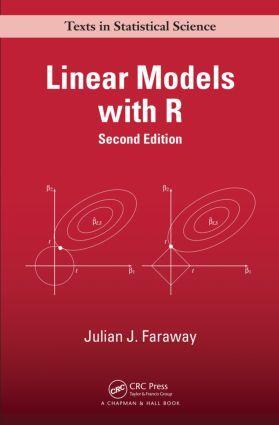 Cover: 9781439887332 | Linear Models with R | Julian J. Faraway | Buch | Englisch | 2014