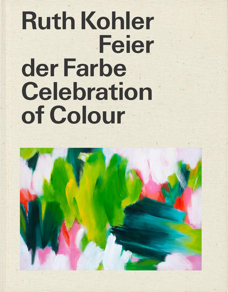 Cover: 9783777440224 | Ruth Kohler | Feier der Farbe - Celebration of Colour | Stock | Buch