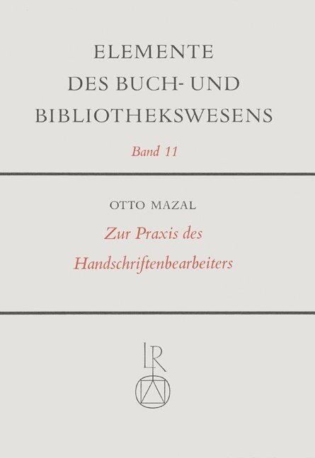 Cover: 9783882263633 | Zur Praxis des Handschriftenbearbeiters | Günter Gattermann (u. a.)