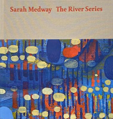 Cover: 9781910221303 | Sarah Medway - the River Series | Sarah Medway (u. a.) | Buch | 2022