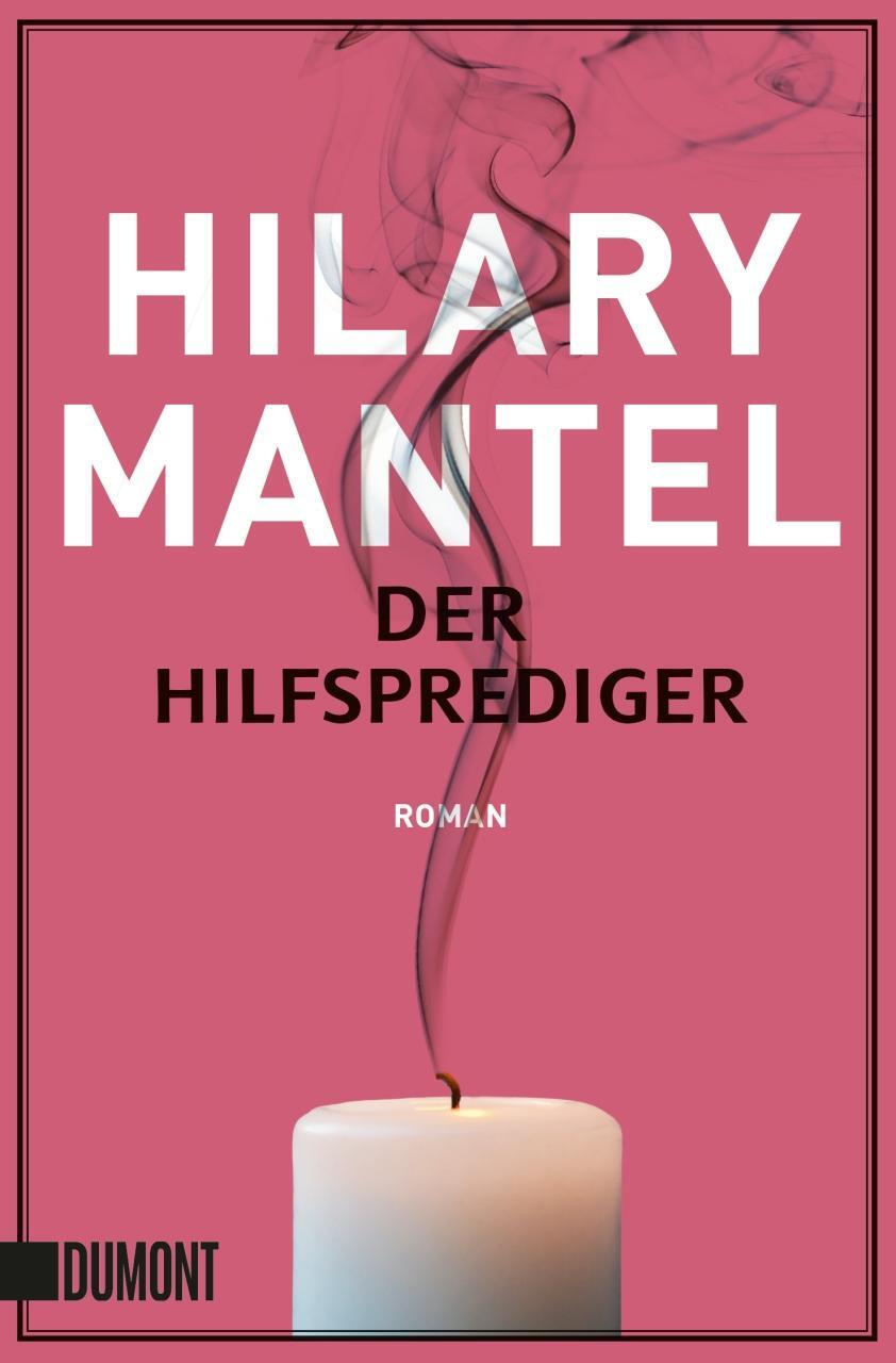Cover: 9783832164621 | Der Hilfsprediger | Hilary Mantel | Taschenbuch | DuMont Taschenbücher