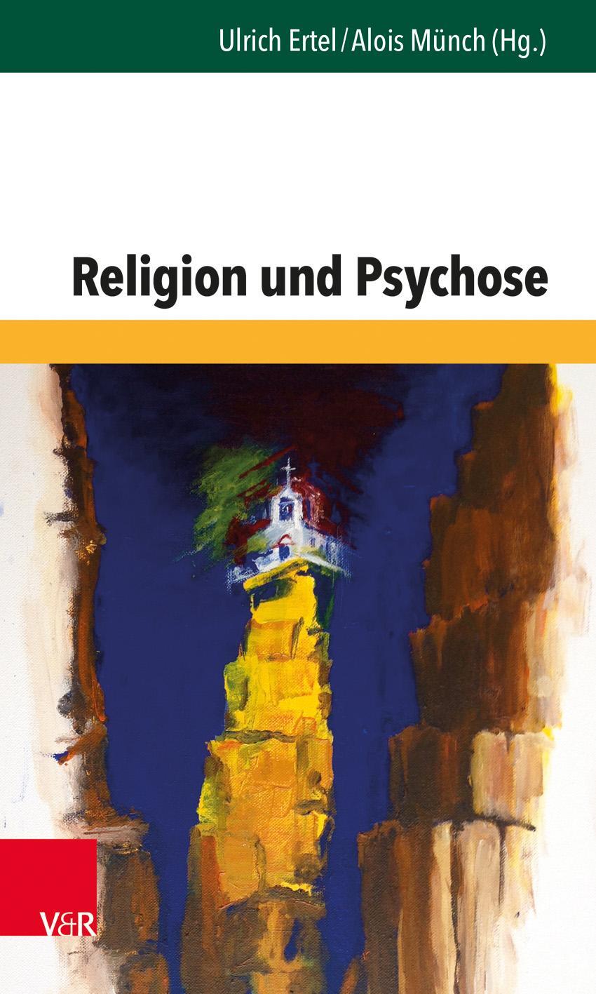 Cover: 9783525406403 | Religion und Psychose | Ulrich Ertel (u. a.) | Taschenbuch | Deutsch