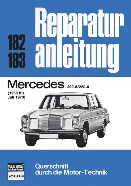 Cover: 9783716812426 | Mercedes 200-8 / 220-8 1968 bis 07/1973 | (1968 bis Juli 1973) | Buch