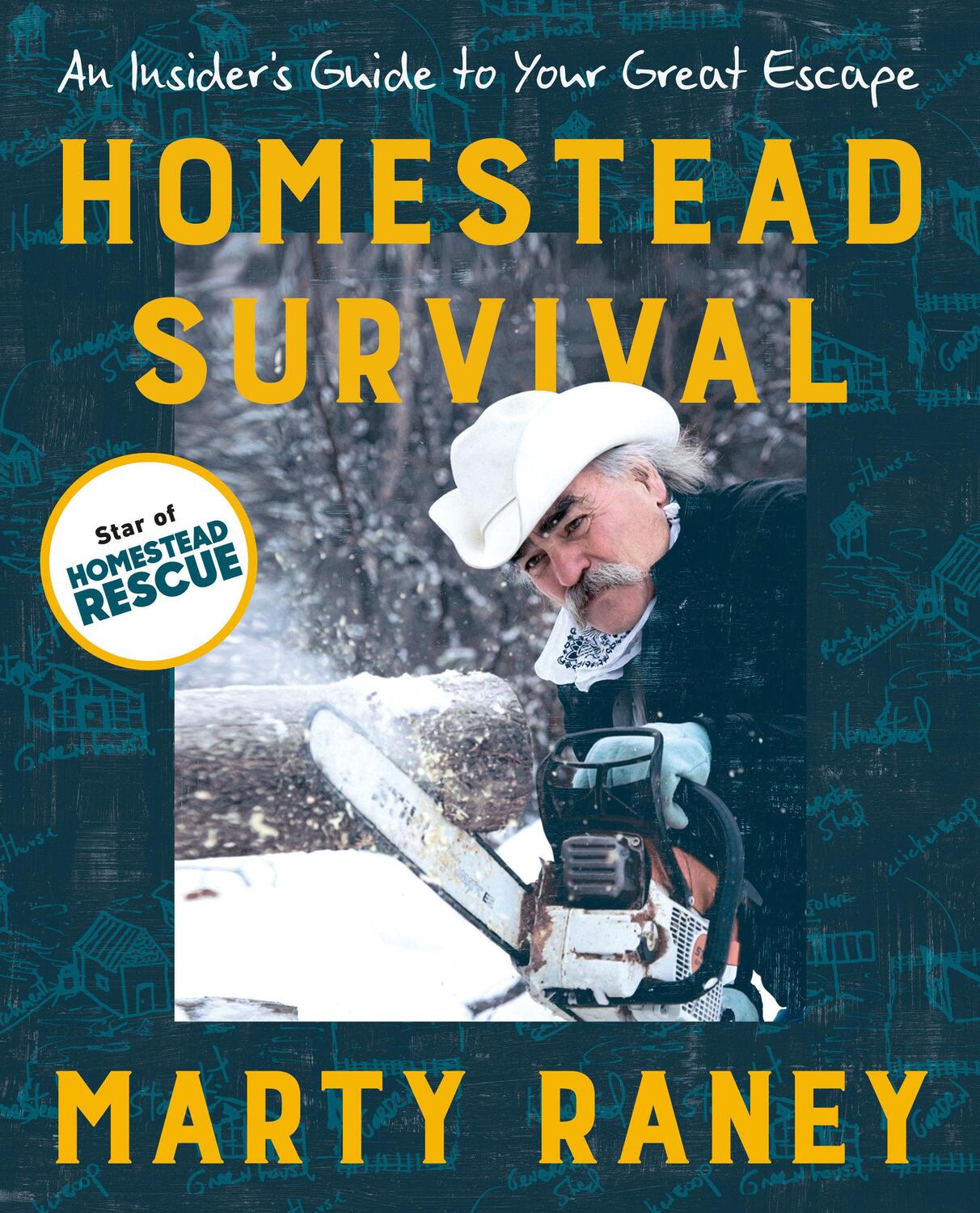 Cover: 9780593420683 | Homestead Survival: An Insider's Guide to Your Great Escape | Raney