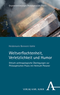 Cover: 9783495999813 | Weltverflochtenheit, Verletzlichkeit und Humor | Bennent-Vahle | Buch