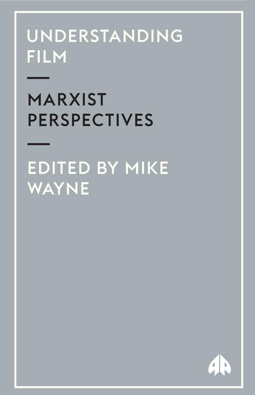 Cover: 9780745319926 | Understanding Film | Marxist Perspectives | Mike Wayne | Taschenbuch