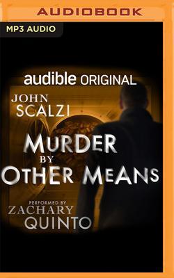 Cover: 9781713620464 | Murder by Other Means | John Scalzi | MP3 | The Dispatcher | Englisch