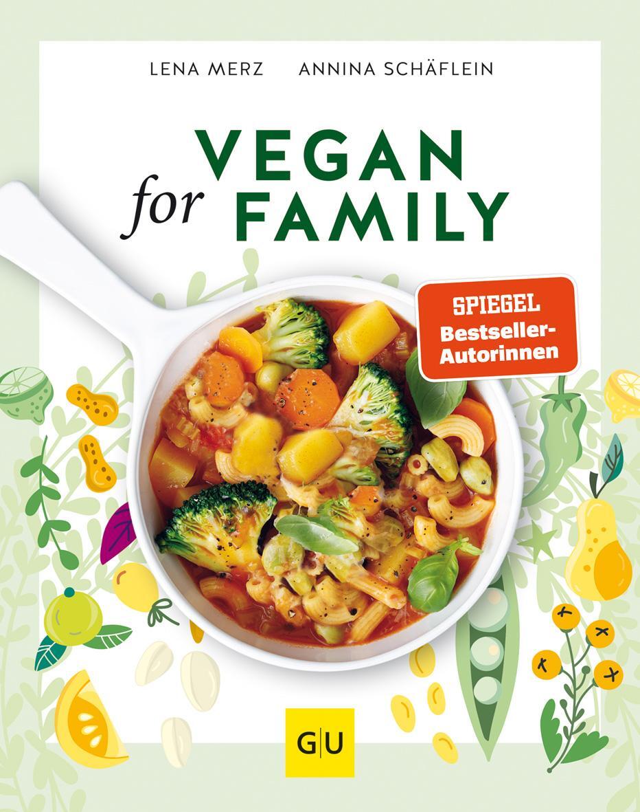 Cover: 9783833880445 | Vegan for Family | Lena Merz (u. a.) | Buch | GU Familienküche | 2021