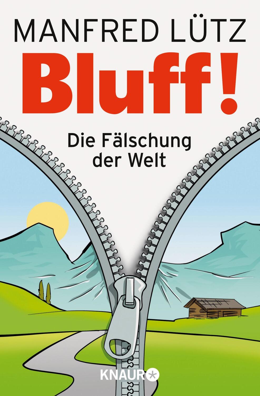 Cover: 9783426785799 | BLUFF! | Die Fälschung der Welt | Manfred Lütz | Taschenbuch | 208 S.