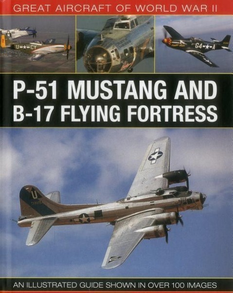 Cover: 9780754829980 | Great Aircraft of World War Ii: P-51 Mustang and B-17 Flying Fortress