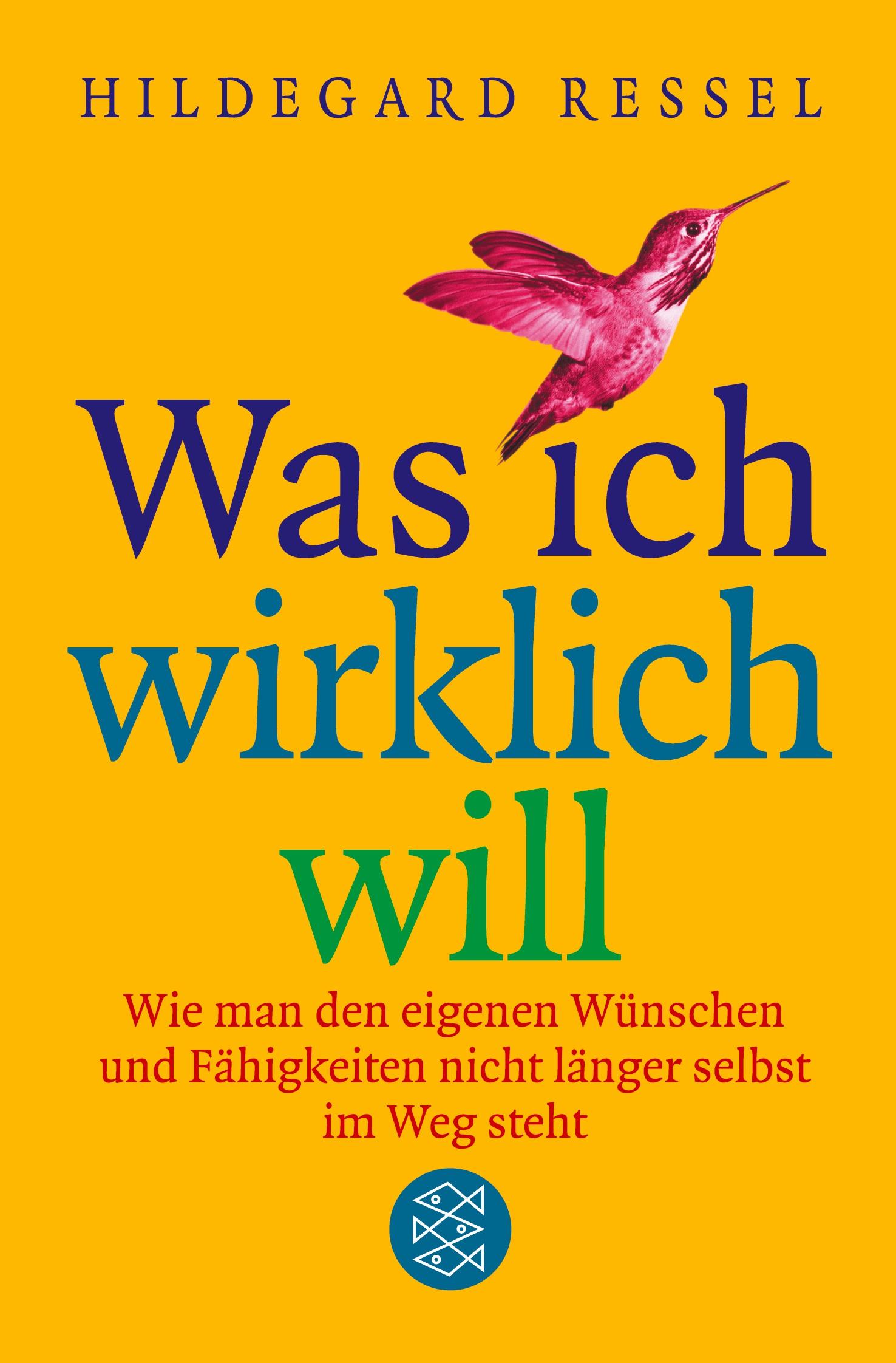 Cover: 9783596162239 | Was ich wirklich will | Hildegard Ressel | Taschenbuch | 190 S. | 2004