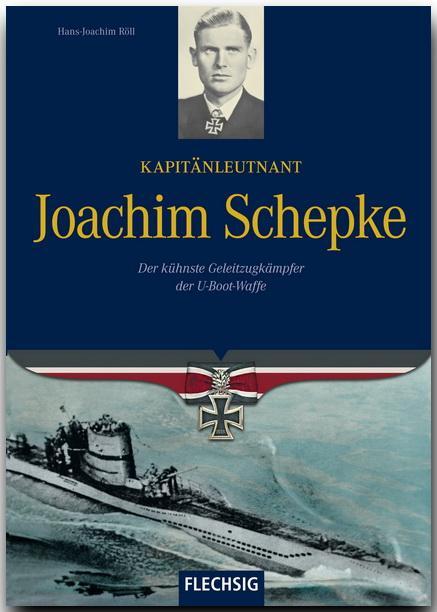 Cover: 9783881897822 | Kapitänleutnant Joachim Schepke | Hans-Joachim Röll | Buch | Deutsch