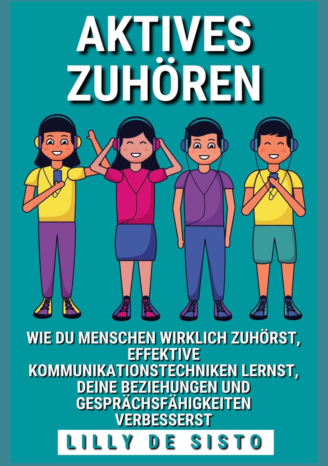 Cover: 9783756837755 | Aktives Zuhören | Lilly de Sisto | Taschenbuch | Paperback | Deutsch