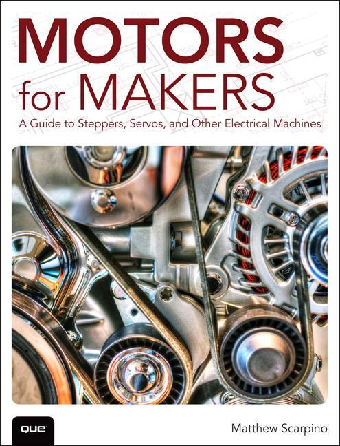 Cover: 9780134032832 | Motors for Makers | Matthew Scarpino | Taschenbuch | Englisch | 2015