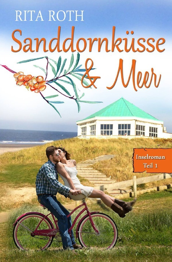 Cover: 9783745063424 | Sanddornküsse & Meer | Rita Roth | Taschenbuch | Deutsch | 2017