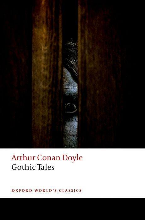 Cover: 9780198734307 | Gothic Tales | Arthur Conan Doyle | Taschenbuch | Englisch | 2018